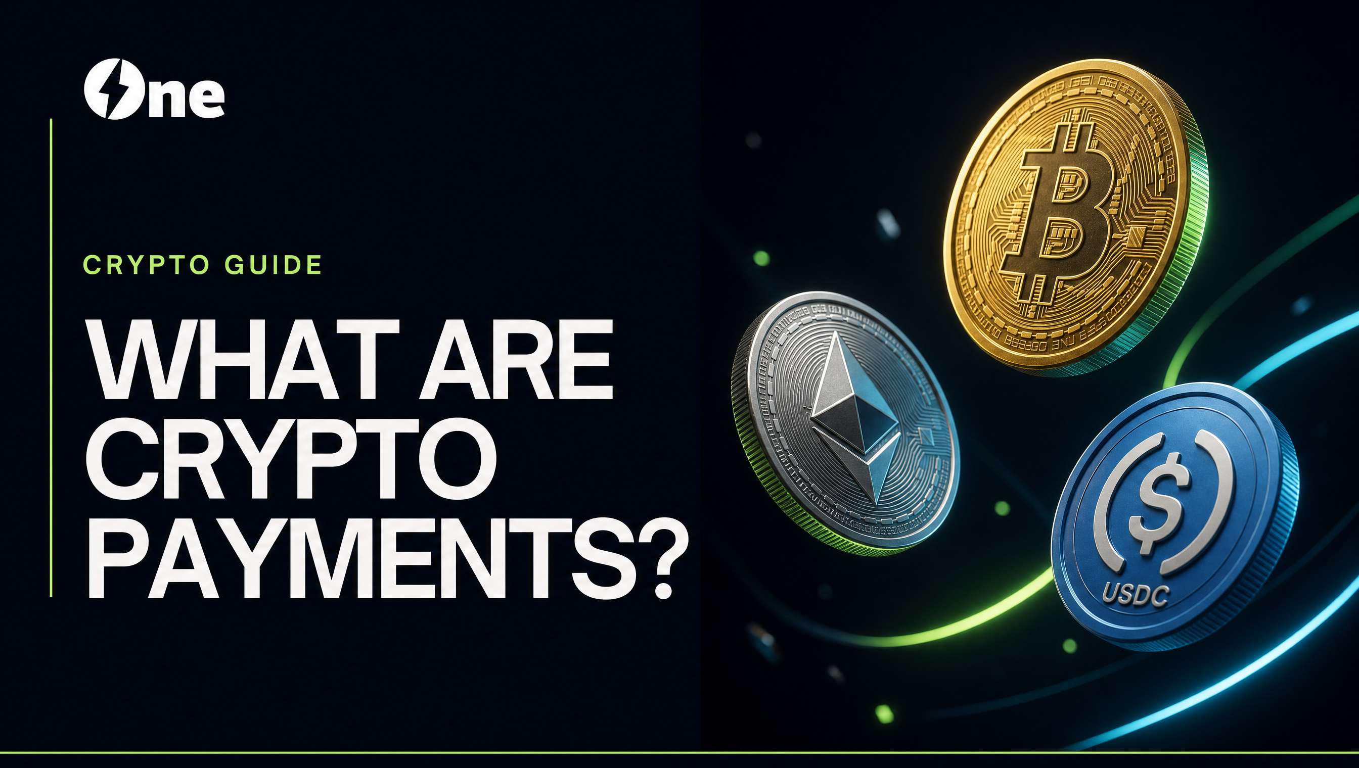 What Are Crypto Payments? A Plain-English Guide for Businesses (2026)